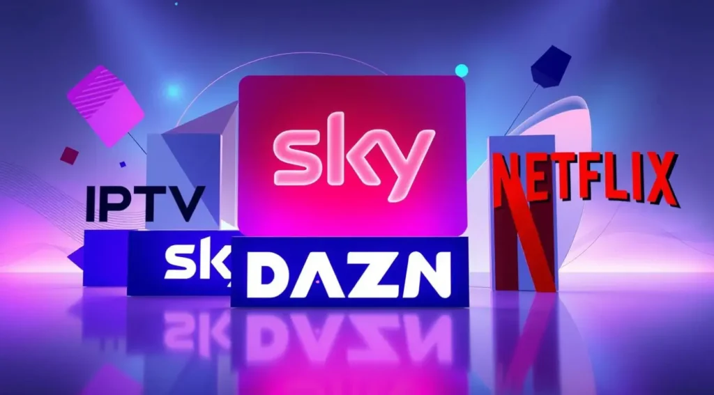 iptv sky dazn netflix